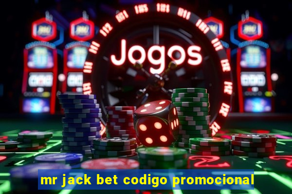 mr jack bet codigo promocional